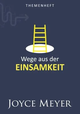 fontis-b-cher-wege-aus-der-einsamkeit-joyce-meyer-heft-56-seiten image 1