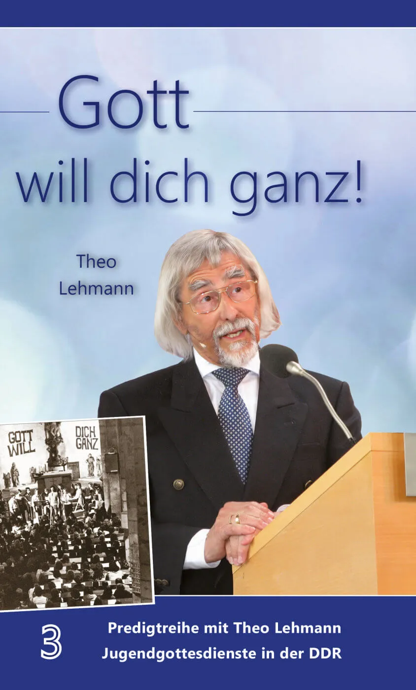 theo-lehmann-gott-will-dich-ganz-buch-gebunden-band-3 image 1