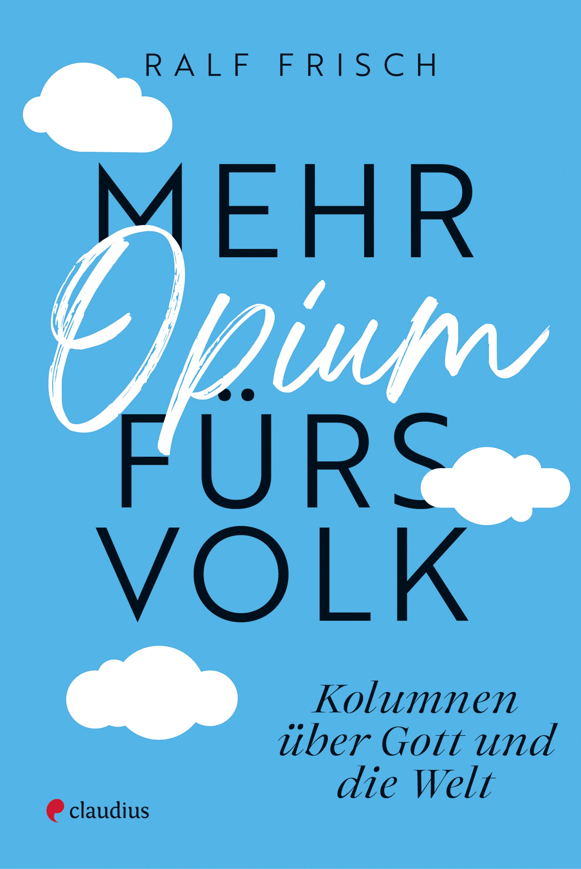 fontis-mehr-opium-f-rs-volk-e-book-von-ralf-frisch image 1