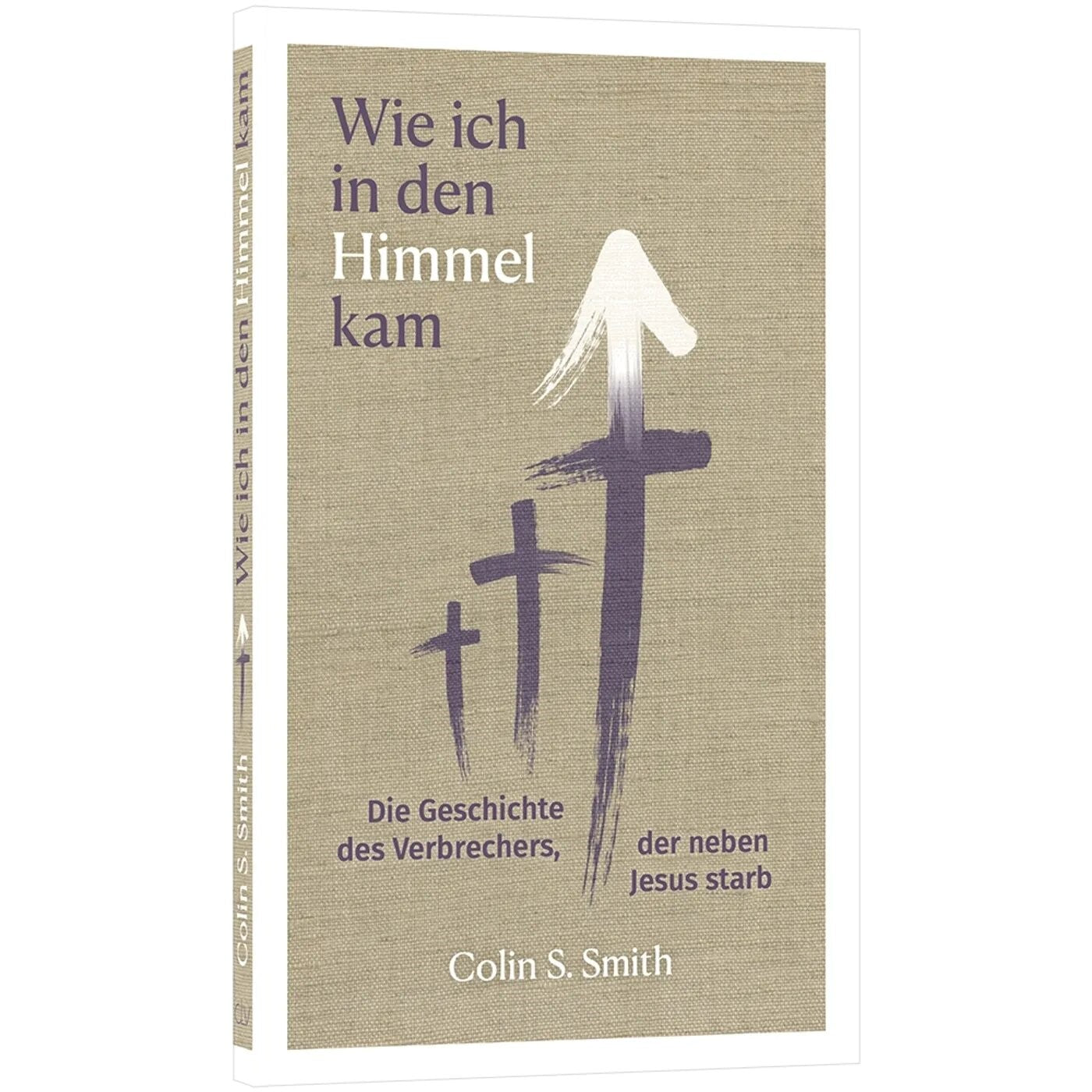fontis-b-cher-wie-ich-in-den-himmel-kam-taschenbuch-colin-s-smith image 1