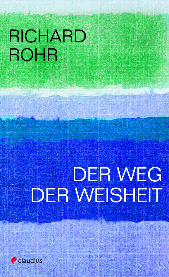 claudius-der-weg-der-weisheit-buch-richard-rohr-spiritualit-t image 1