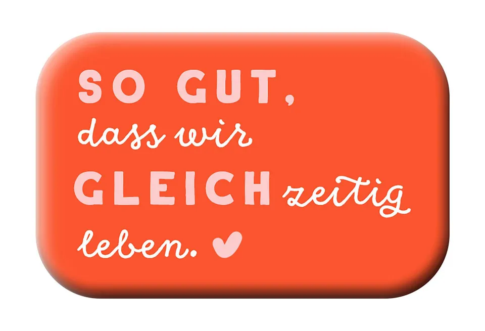 fontis-geschenke-so-gut-dass-wir-gleichzeitig-leben-magnet-7x4-5-cm image 1