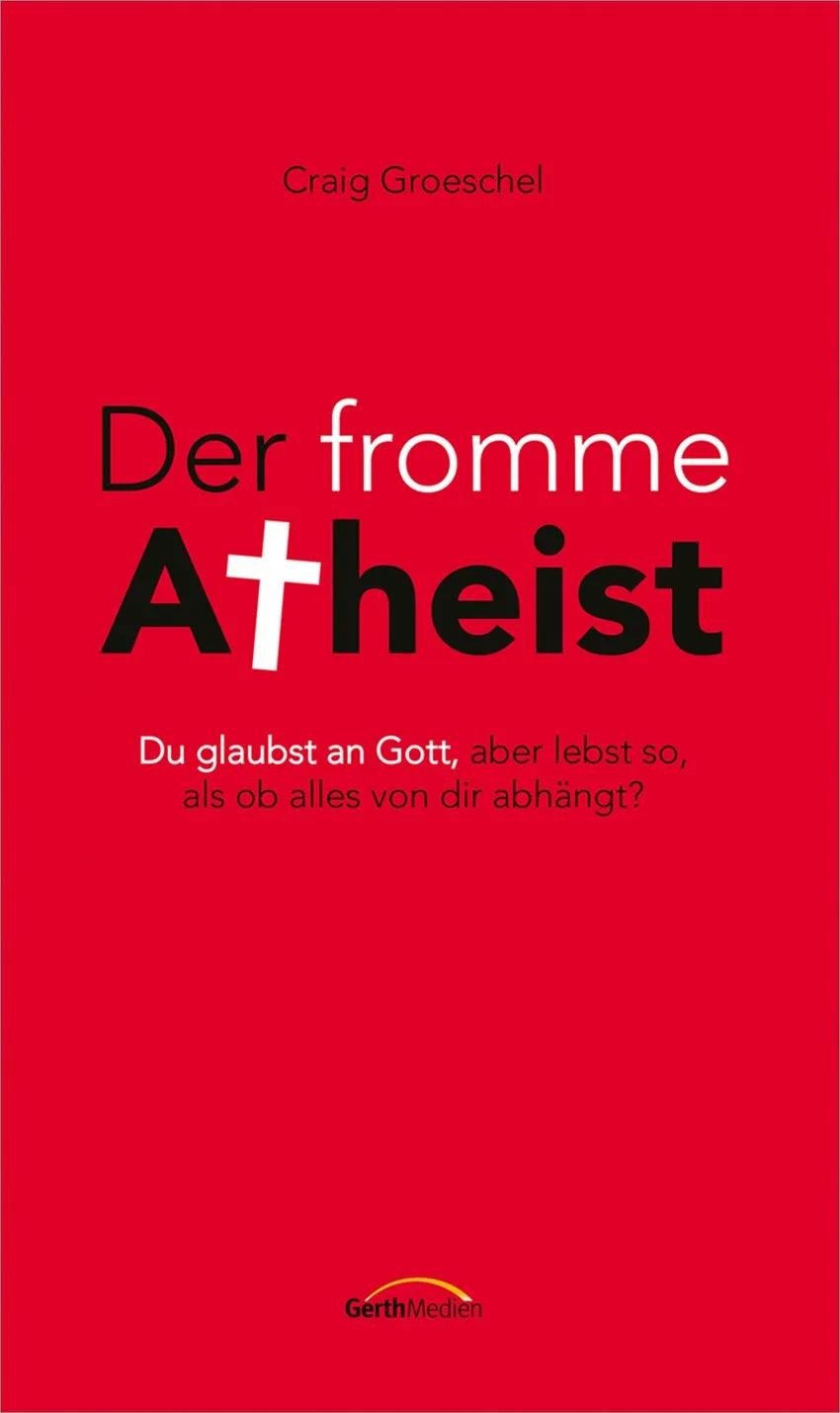 der-fromme-atheist-buch-craig-groeschel-klappenbroschur image 1