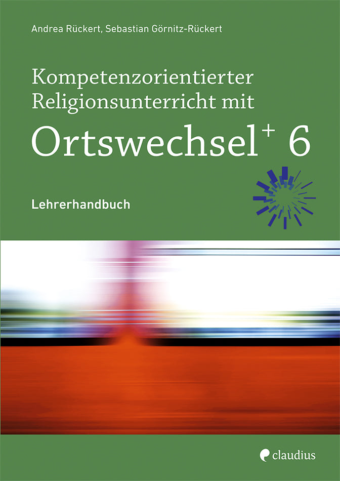 claudius-ortswechselplus-6-lehrerhandbuch-religion image 1