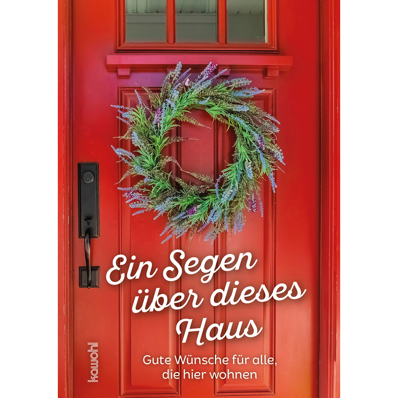 kawohl-ein-segen-ber-dieses-haus-gru-heft-16-seiten image 1