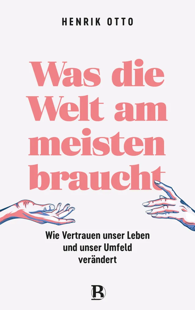 fontis-was-die-welt-braucht-henrik-otto-e-book-vertrauen image 1