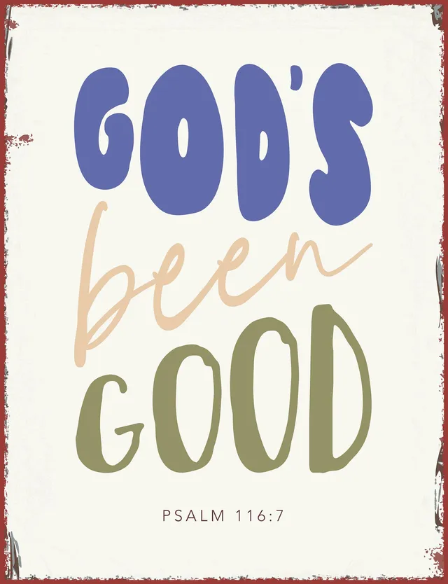 segensart-god-s-been-good-metallschild-27x35-psalm-116-7 image 1