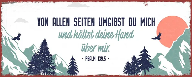 fontis-von-allen-seiten-umgibst-du-mich-metallschild-psalm-139-5 image 1