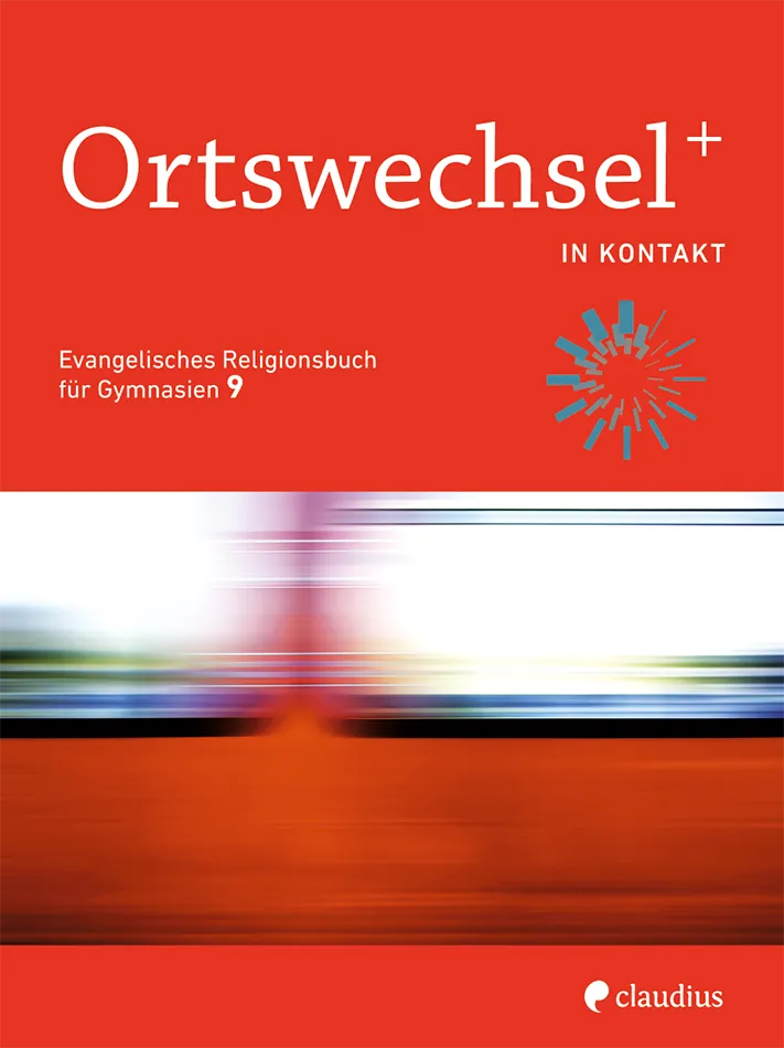 claudius-ortswechselplus-9-schulbuch-religion-bayern image 1