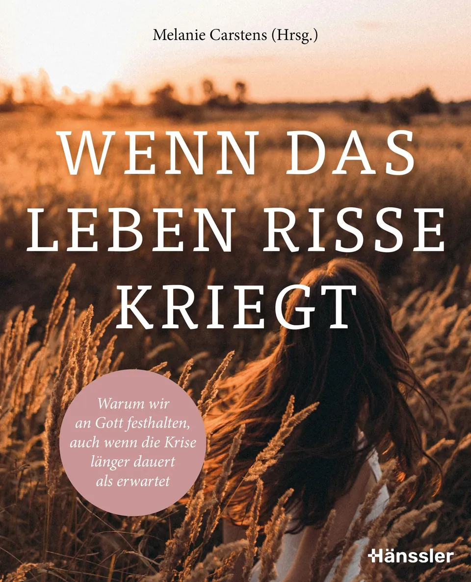 melanie-carstens-wenn-das-leben-risse-kriegt-buch-krise-glaube image 1