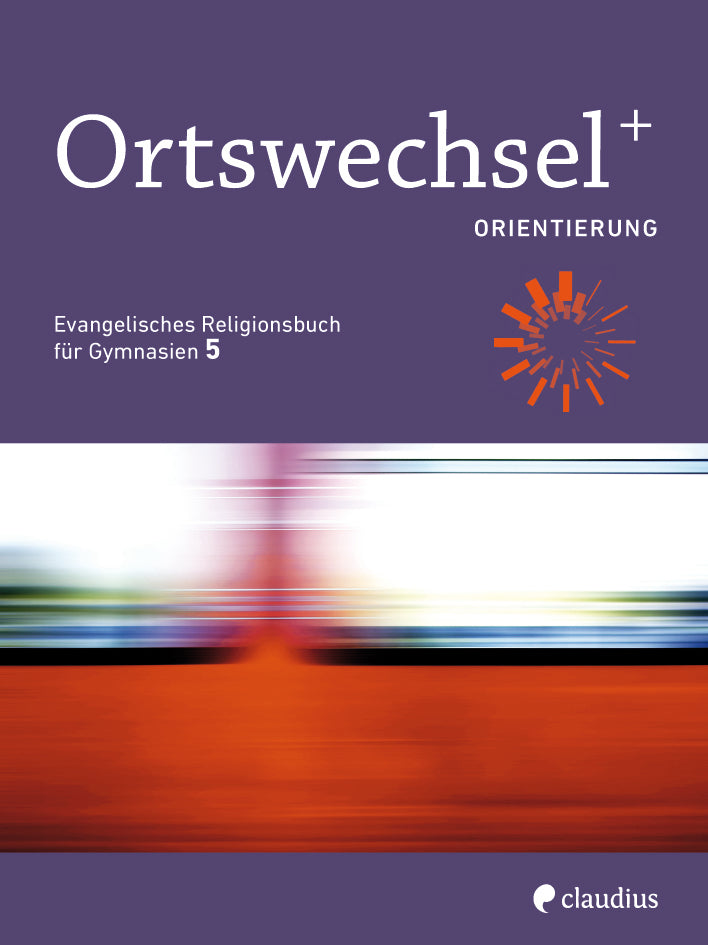 claudius-ortswechselplus-5-schulbuch-gymnasium-religion image 1