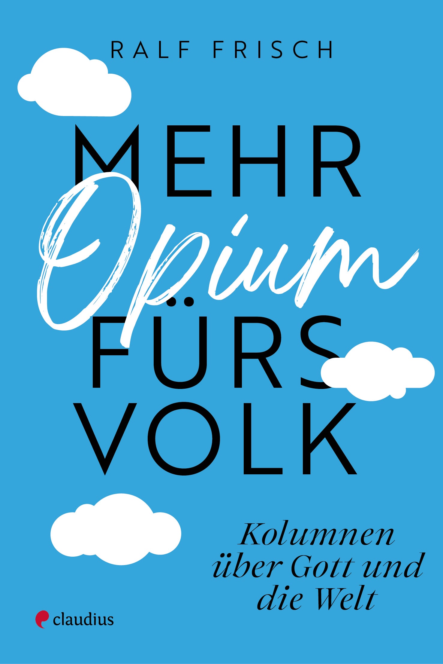 claudius-mehr-opium-f-rs-volk-buch-kolumnen-humor image 1