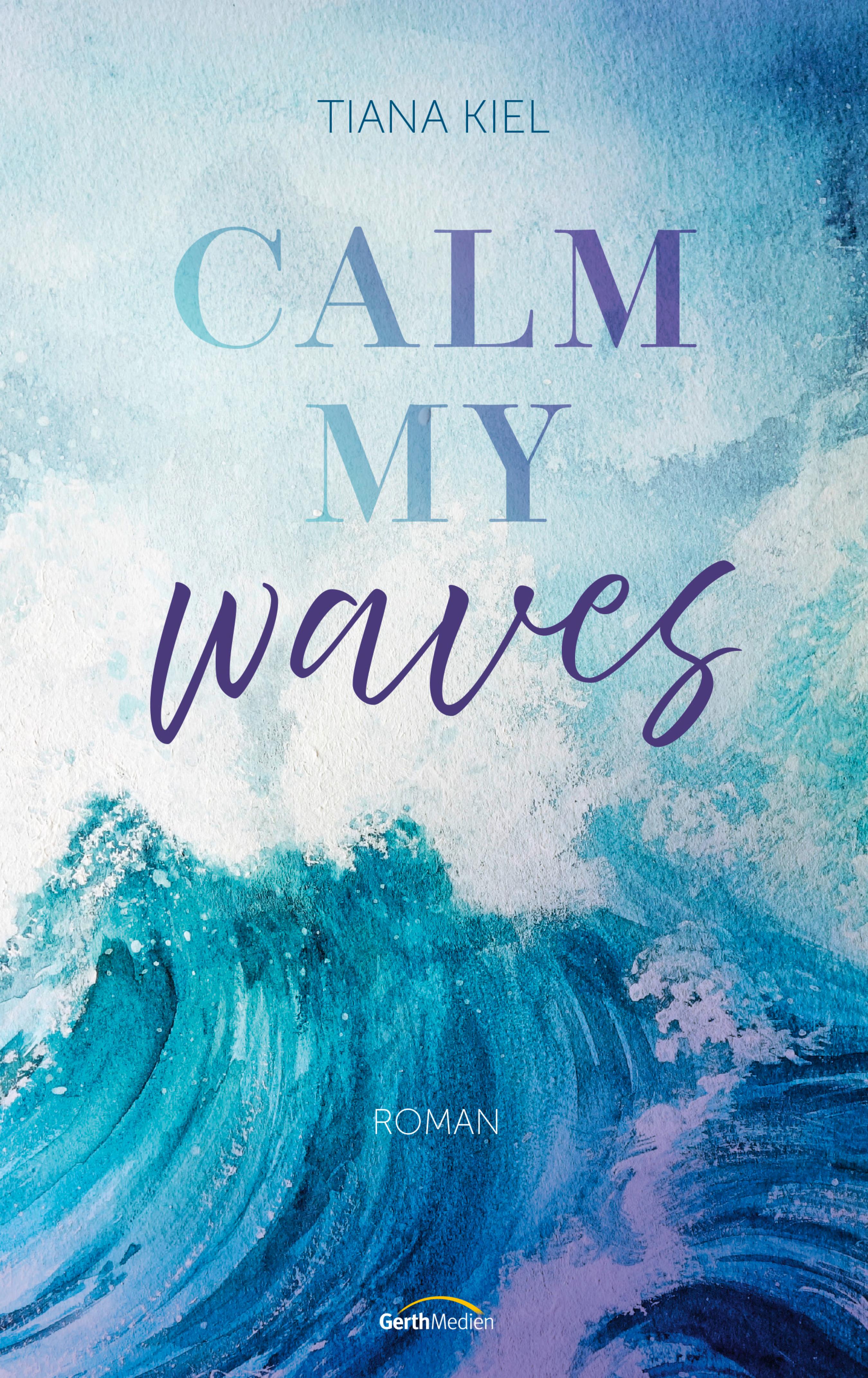 fontis-e-books-calm-my-waves-e-book-tiana-kiel-roman image 1