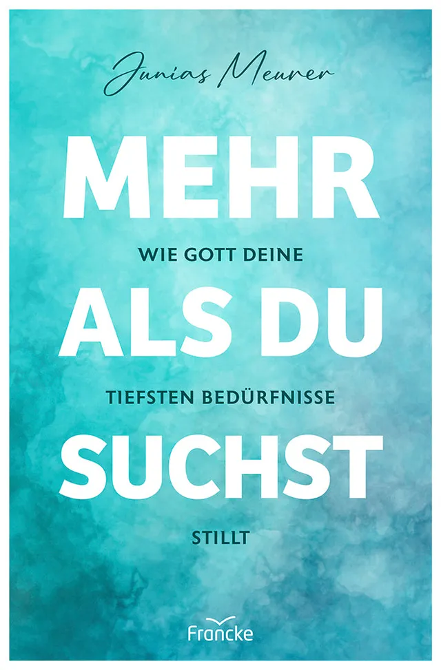 junias-meurer-mehr-als-du-suchst-paperback-glauben image 1