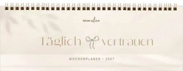 fatzer-t-glich-vertrauen-2027-tisch-wochenplaner-kalender image 1