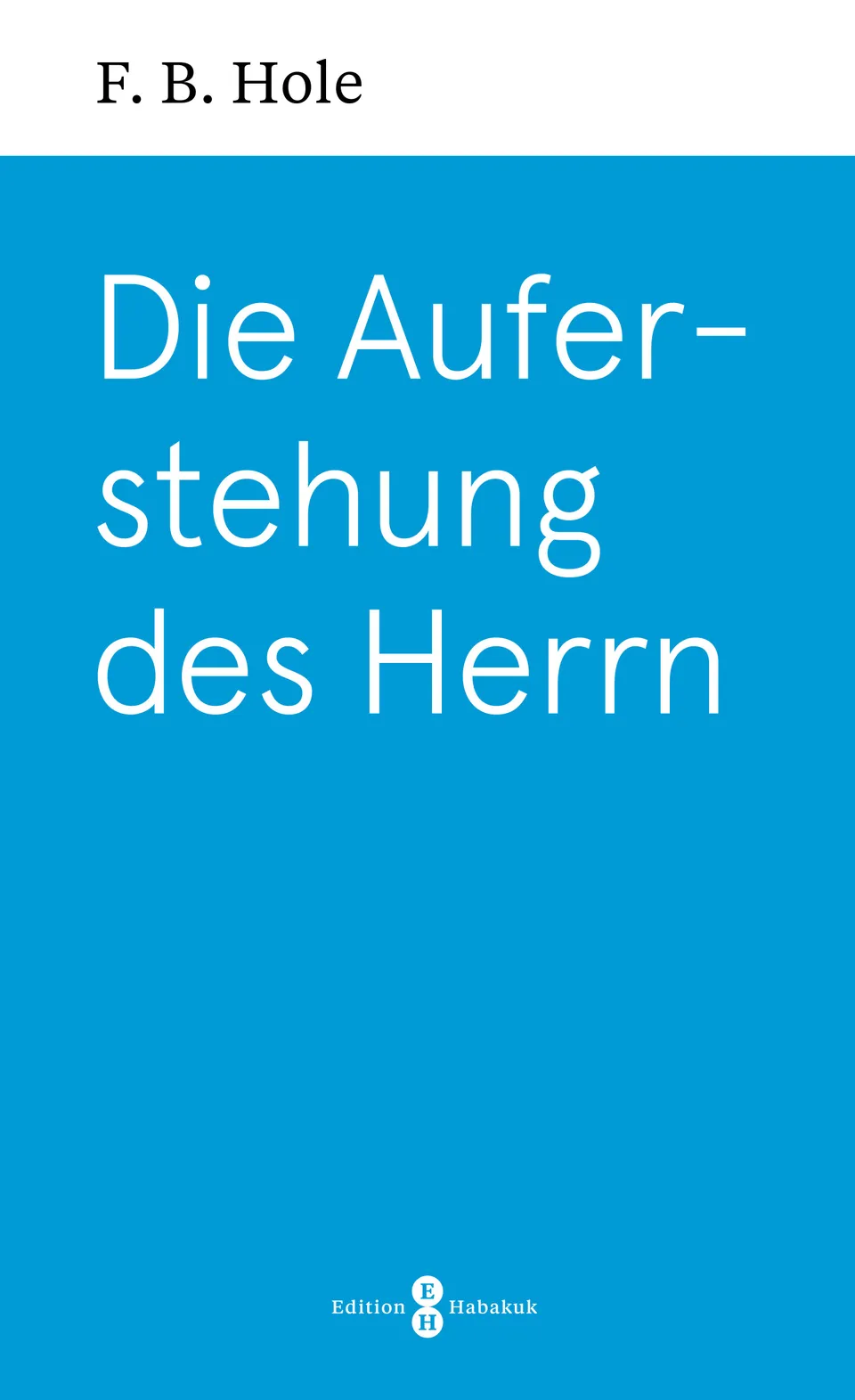 fontis-e-books-die-auferstehung-des-herrn-e-book-f-b-hole image 1