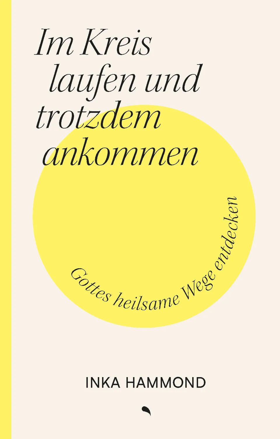 fontis-im-kreis-laufen-und-trotzdem-ankommen-buch-inka-hammond image 1