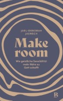 fontis-b-cher-make-room-paperback-jael-deborah-jaensch-gegenwart-gott image 1