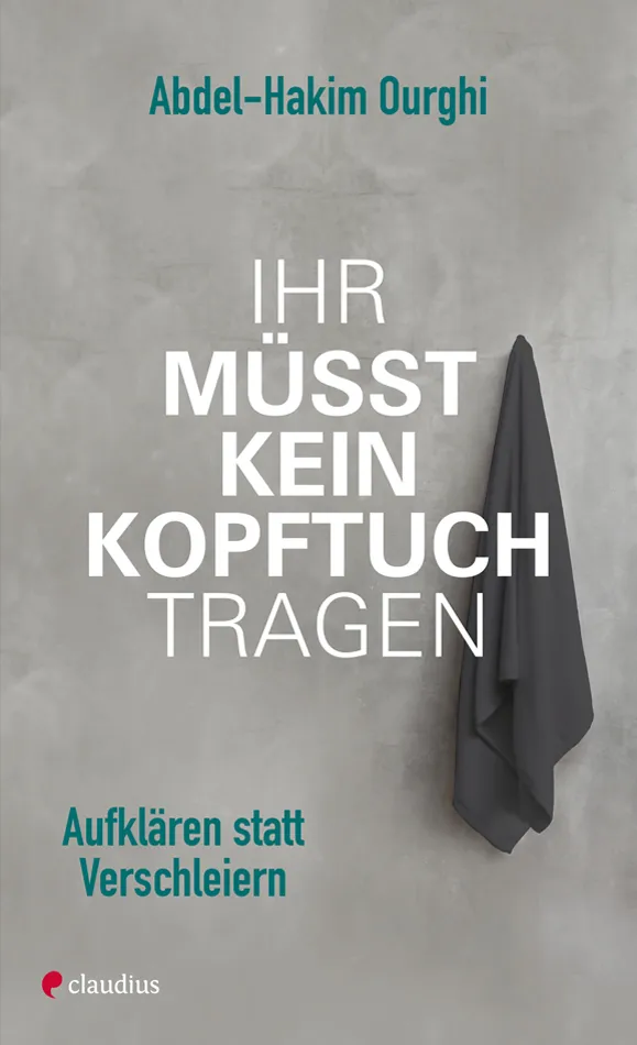 claudius-ihr-m-sst-kein-kopftuch-tragen-sachbuch-abdel-hakim-ourghi image 1