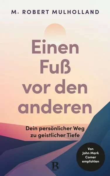 einen-fu-vor-den-anderen-e-book-mulholland-geistliche-formung image 1
