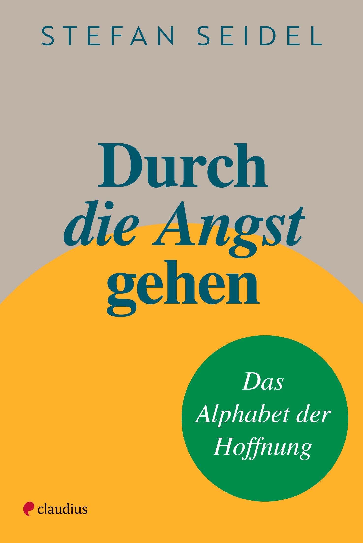 claudius-durch-die-angst-gehen-buch-stefan-seidel-hoffnung image 1
