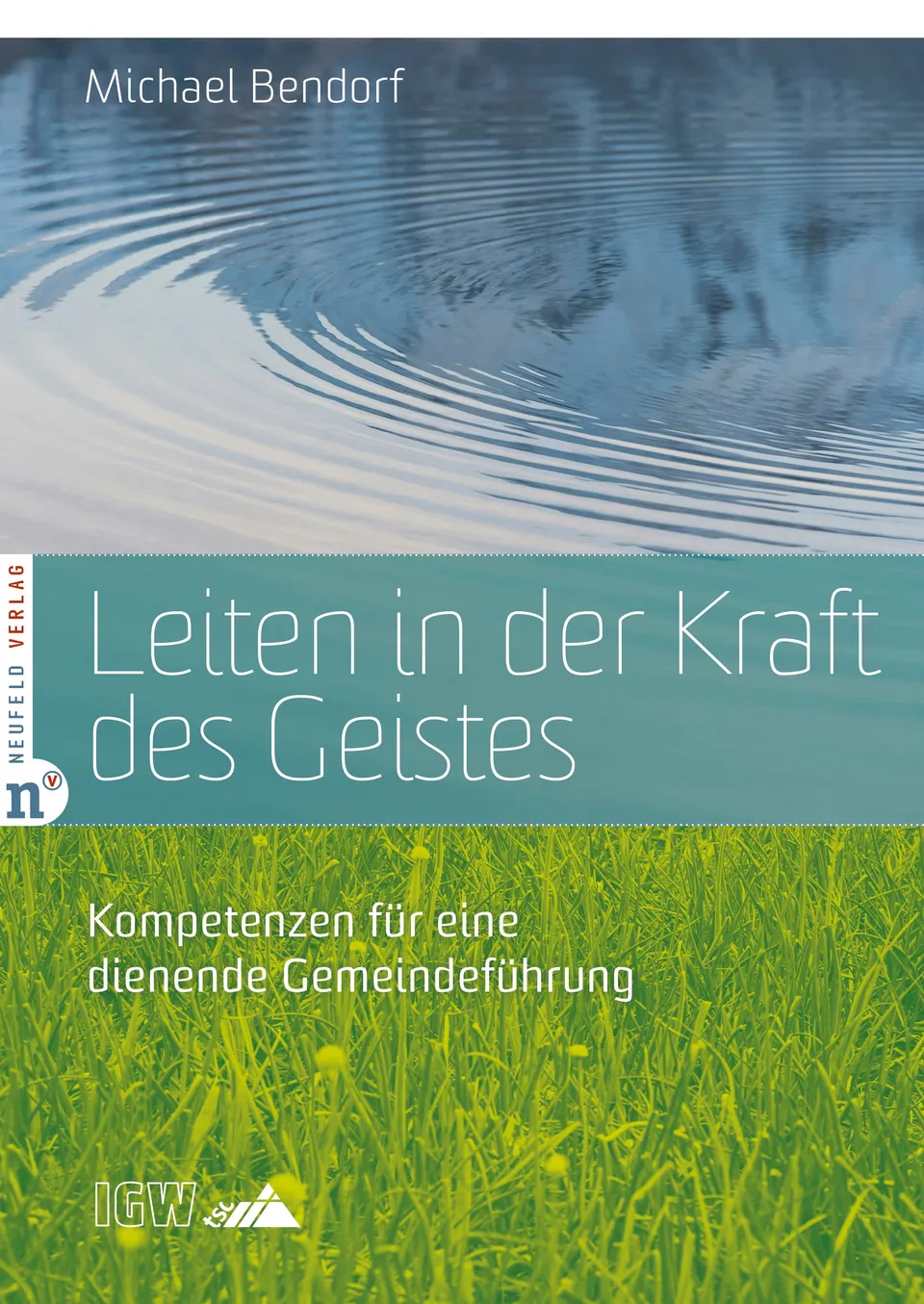 fontis-verlag-leiten-in-der-kraft-des-geistes-buch-bendorf-gebunden image 1