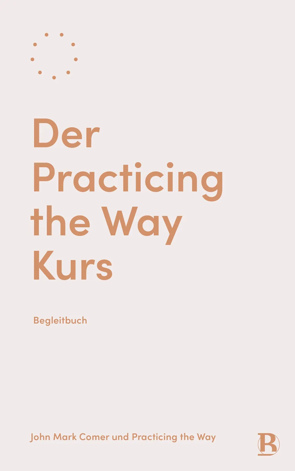 fontis-b-cher-der-practicing-the-way-kurs-workbook-paperback image 1