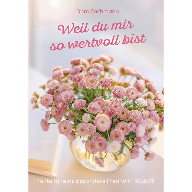 fontis-verlag-b-cher-weil-du-mir-so-wertvoll-bist-gru-heft-geburtstag image 1
