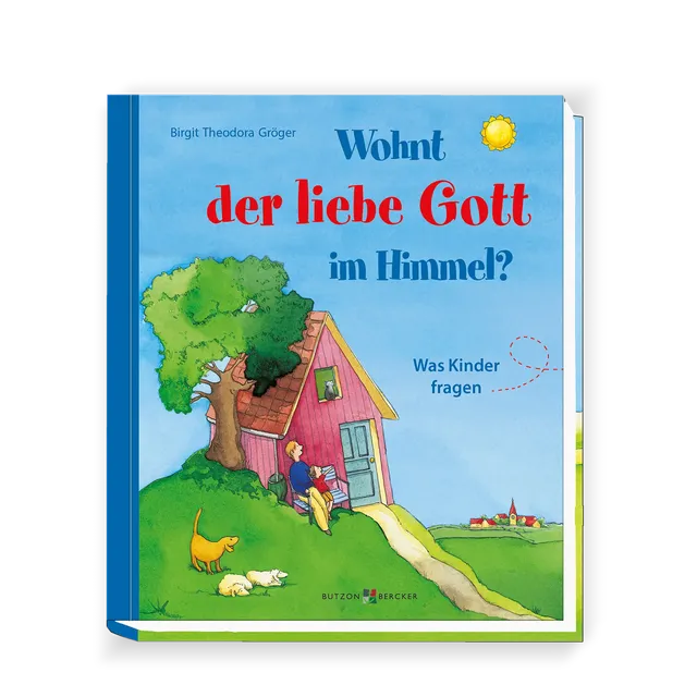 bonifatiuswerk-wohnt-der-liebe-gott-im-himmel-buch-ab-5-jahren image 1