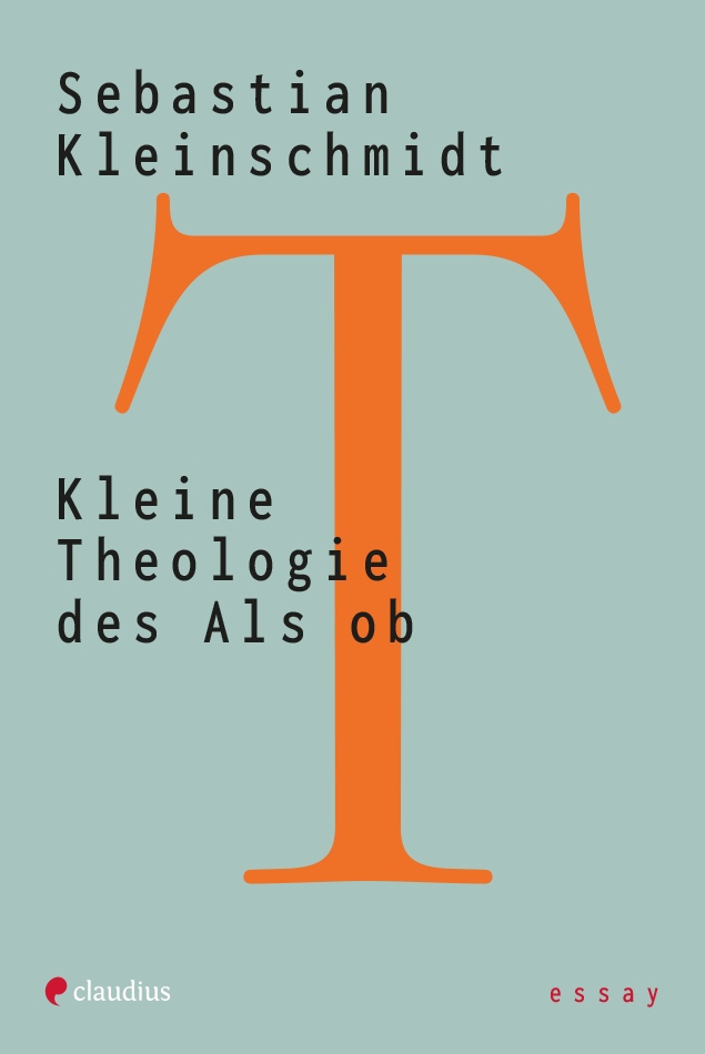 claudius-kleine-theologie-des-als-ob-sachbuch-hoffnung image 1