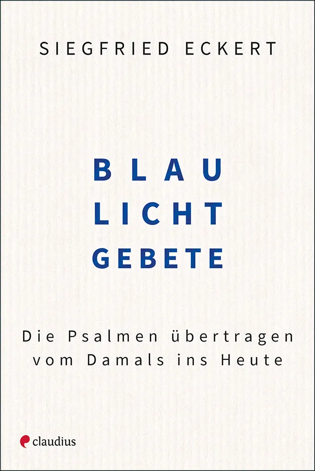 claudius-blaulichtgebete-psalm-bertragung-siegfried-eckert-buch image 1