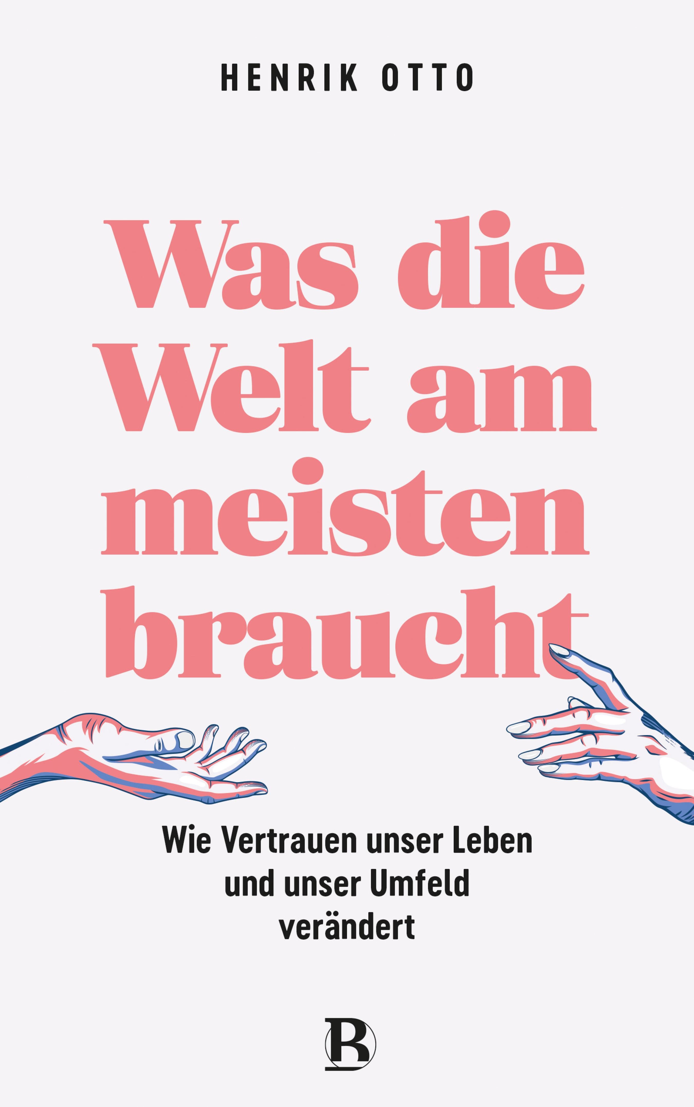 fontis-was-die-welt-braucht-henrik-otto-e-book-vertrauen image 1