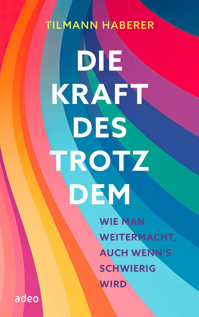 tilmann-haberer-die-kraft-des-trotzdem-buch-gebunden-zuversicht image 1