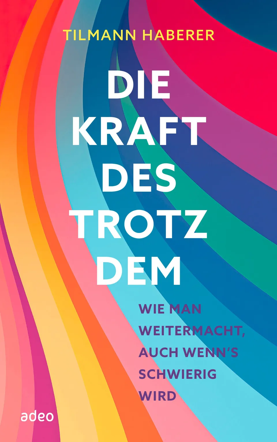 tilmann-haberer-die-kraft-des-trotzdem-buch-gebunden-zuversicht image 1
