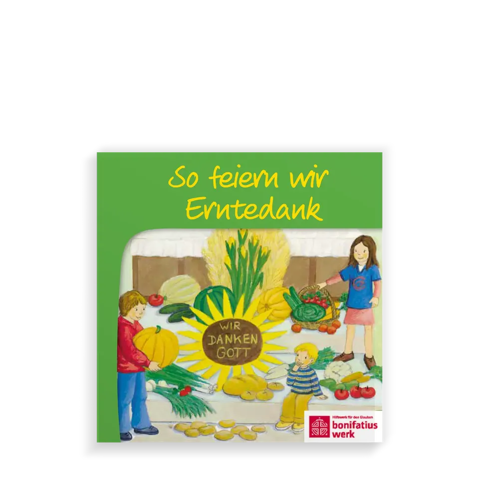 bonifatiuswerk-so-feiern-wir-erntedank-bilderbuch-ab-3-jahre image 1