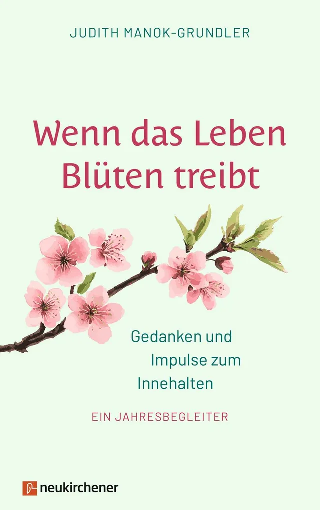 judith-manok-grundler-wenn-das-leben-bl-ten-treibt-andachtsbuch image 1