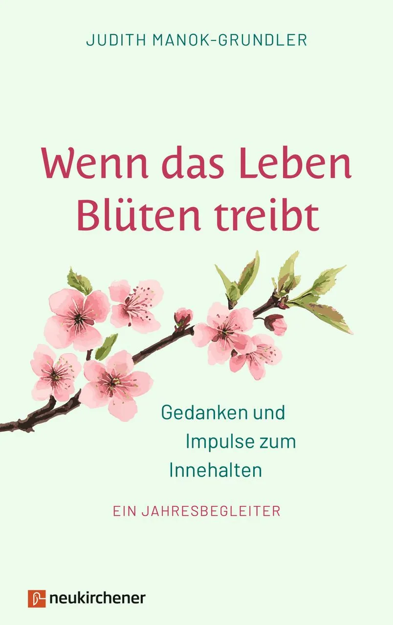 judith-manok-grundler-wenn-das-leben-bl-ten-treibt-andachtsbuch image 1