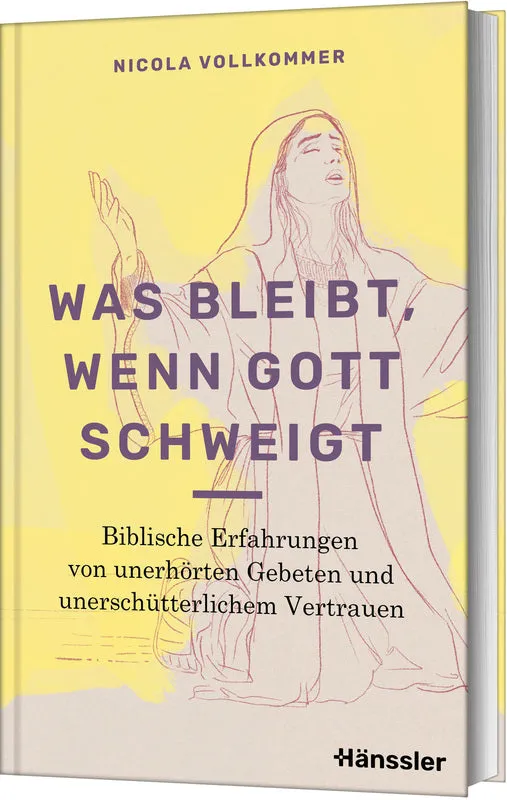 nicola-vollkommer-was-bleibt-wenn-gott-schweigt-buch-glaube image 1