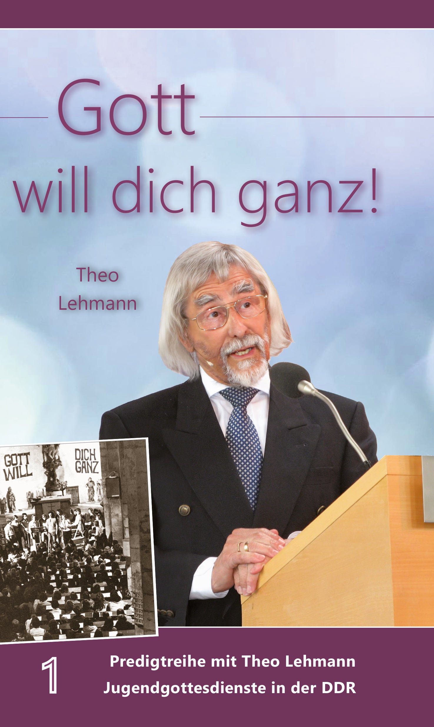 fontis-b-cher-gott-will-dich-ganz-predigten-gebunden-band-1 image 1