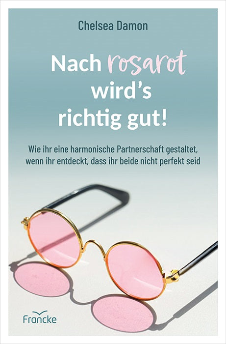 fontis-nach-rosarot-wird-s-richtig-gut-e-book-ehe image 1