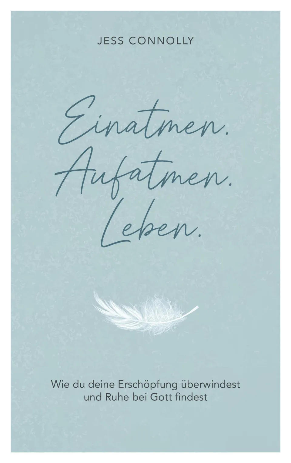 fontis-einatmen-aufatmen-leben-e-book-jess-connolly-frauen image 1
