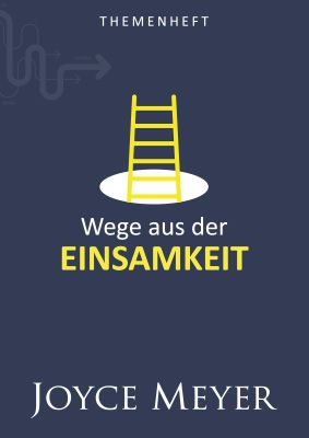 fontis-b-cher-wege-aus-der-einsamkeit-joyce-meyer-heft-56-seiten image 1