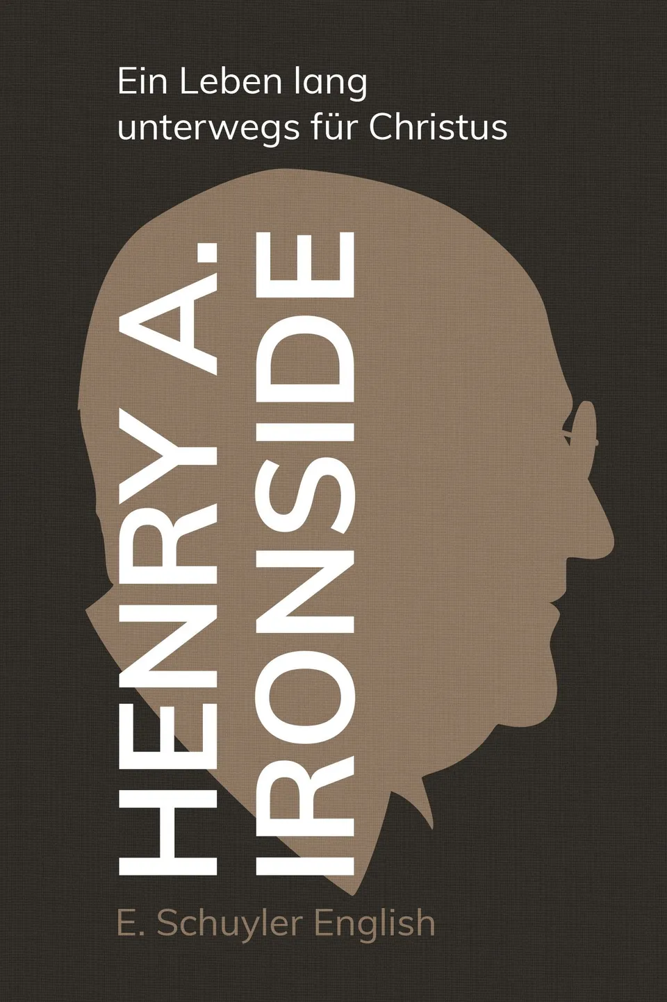 fontis-b-cher-henry-allan-ironside-biografie-gebunden-english image 1