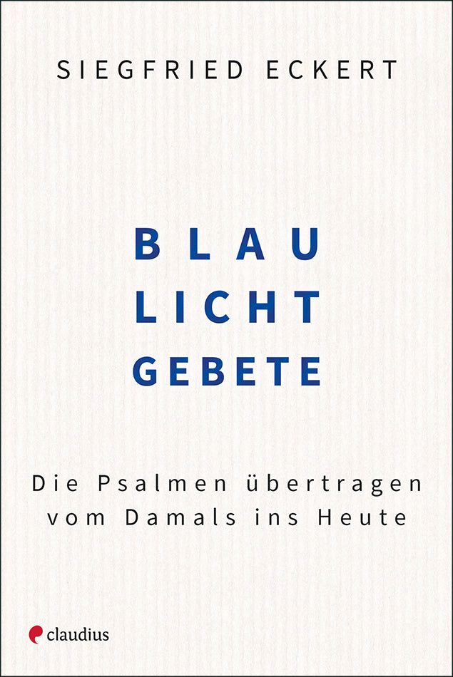 claudius-blaulichtgebete-psalm-bertragung-siegfried-eckert-buch image 1