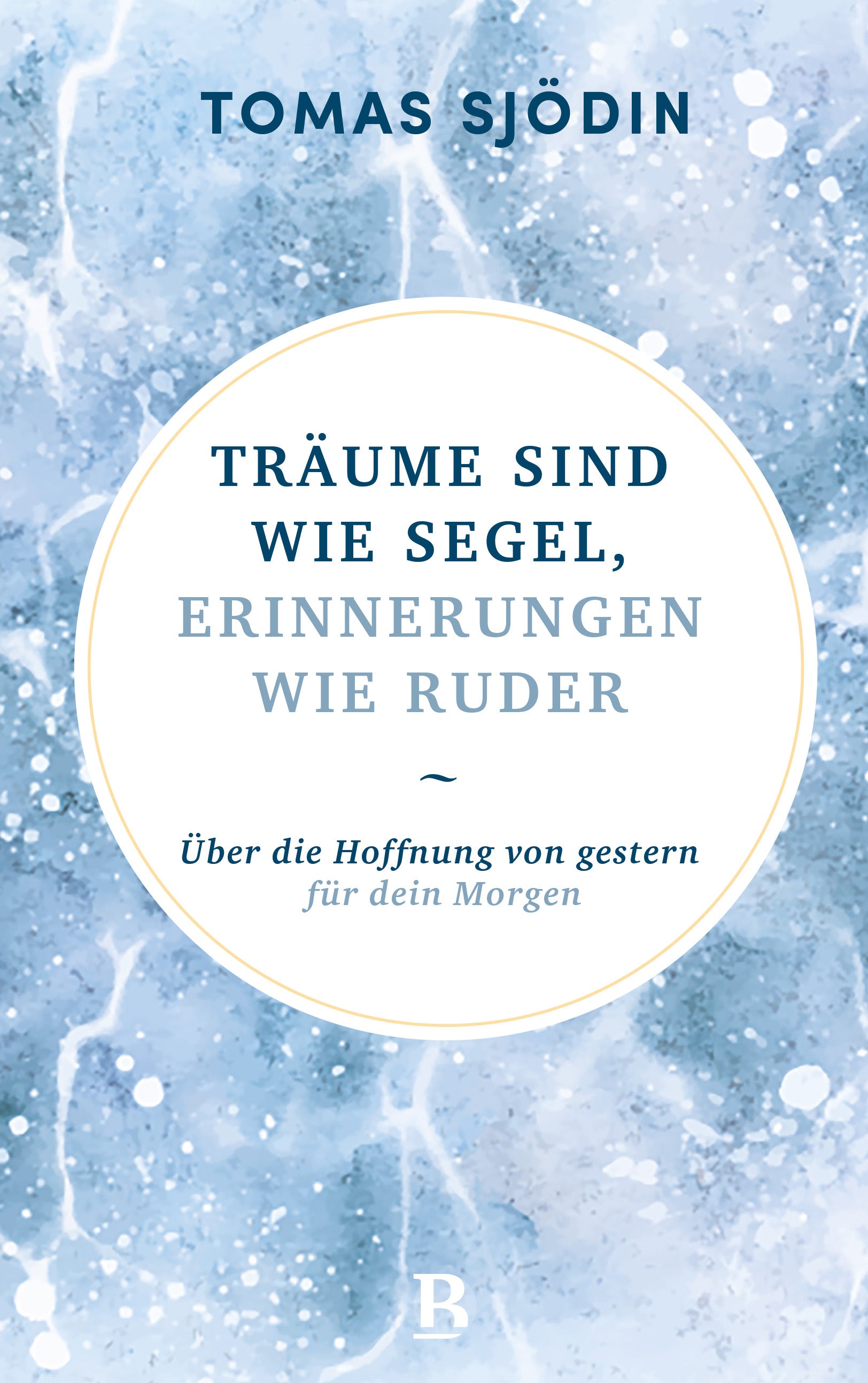 tomas-sj-din-tr-ume-sind-wie-segel-buch-gebunden-glaube image 1