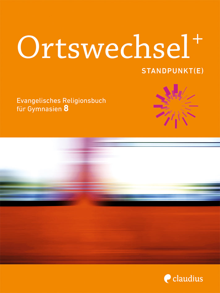 claudius-ortswechselplus-8-schulbuch-religion-klasse-8 image 1