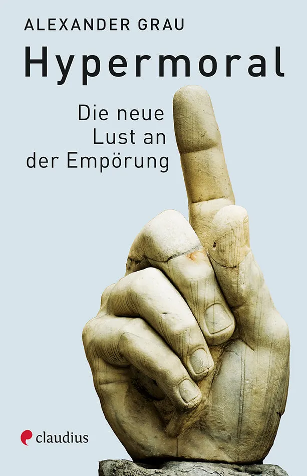 claudius-hypermoral-alexander-grau-sachbuch-philosophie-gesellschaft image 1