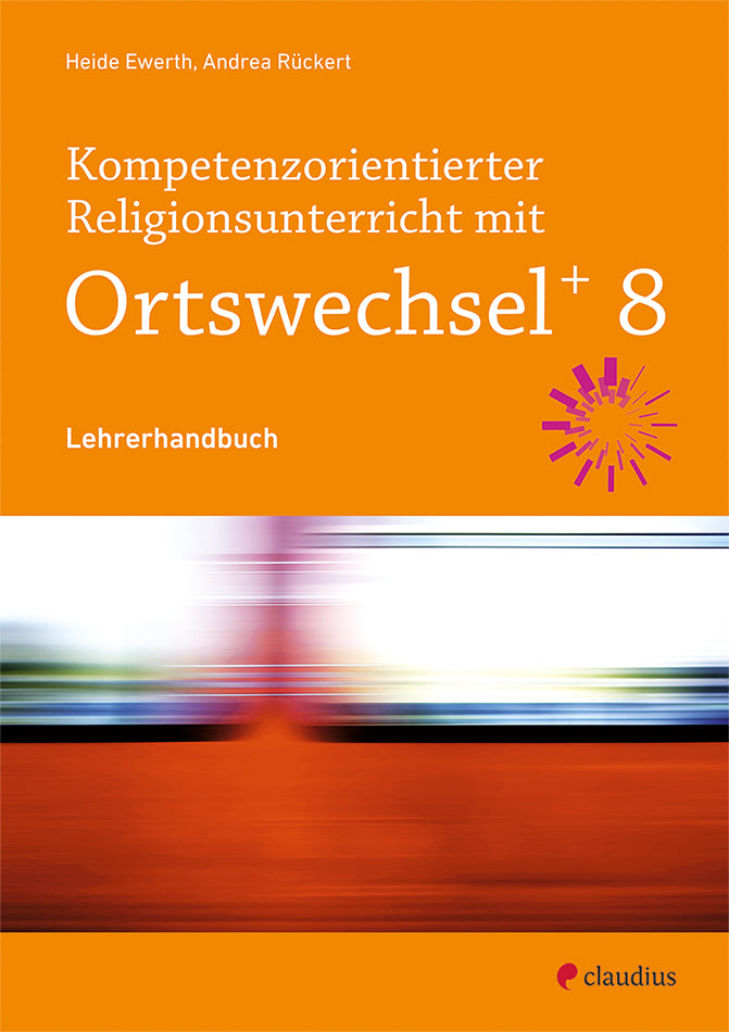 claudius-ortswechselplus-8-lehrerhandbuch-religion-bayern image 1