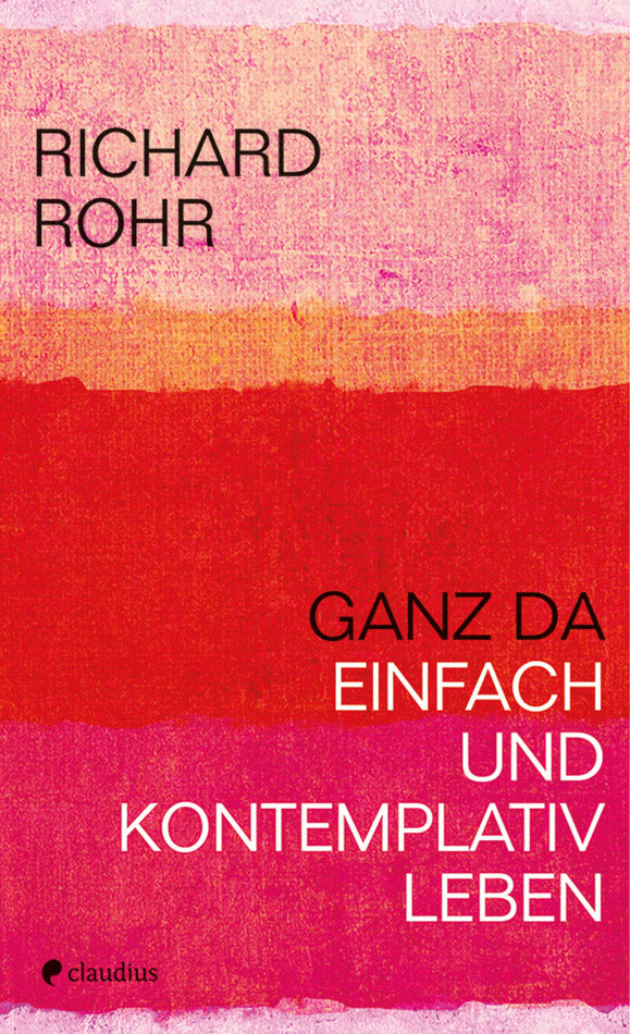 claudius-ganz-da-richard-rohr-meditationsbuch-kontemplation image 1