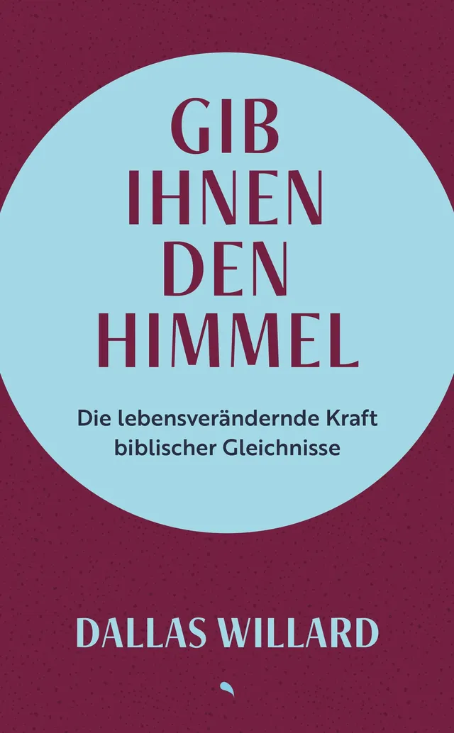 fontis-gib-ihnen-den-himmel-buch-dallas-willard-gebunden-gleichnisse image 1